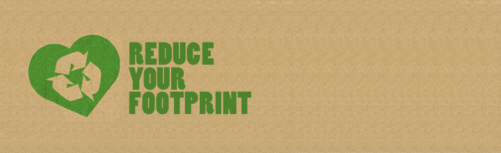 Reduce Your Footprint